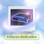 Enlaces dedicados